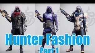 'Destiny 2 Hunter Fashion Sets (Part 1)'