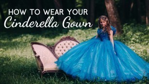 'How to Wear Cinderella Dress - Wearing Cinderella Costume - Live-Action 2015'