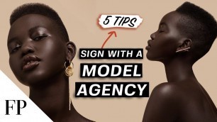 '5 Tips for Getting SIGNED to a MODELING AGENCY'