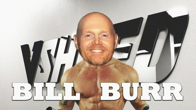 'Bill Burr- Is V Shred a Scam Fitness Youtuber??'