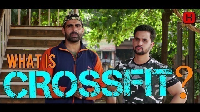 'What is #Crossfit Workout??क्रॉसफिट क्या है? Explained by Ravi Dahiya & Akshit Dhami'