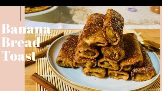 'BANANA BREAD TOAST | BANANA FRENCH TOAST RECIPE | EASY BREAKFAST RECIPE'