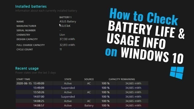 'How to Check Your Laptop Battery Health, Life & Usage Info in Windows 10'