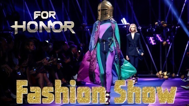 'For Honor: Fashion Show #1'