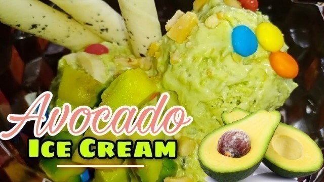 'Home Made Avocado Ice Cream Recipe | +Health Benefits of Avocado #IceCream #Avocado'