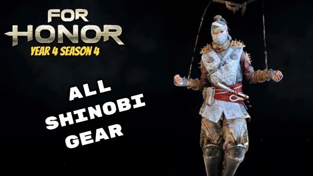 'All Shinobi gear/weapons (year 4 season 4) - For Honor'