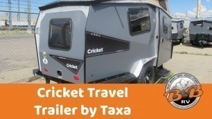 Cricket Travel Trailer by Taxa