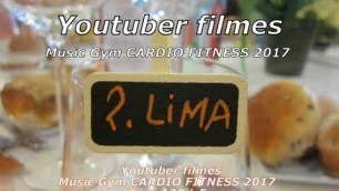 'Music Gym CARDIO FITNESS - Youtuber Filmes'