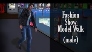 'SL - Fashion Model Walk MALE - avatar animation for Second Life'