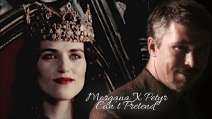 'Morgana Pendragon X Petyr Baelish ~ Can\'t Pretend'