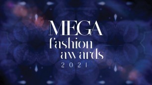 'MEGA Fashion Awards 2021'