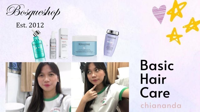 'Basic Hair Care Routine for Beginner -- @bosqueshop #HairCareSeries'