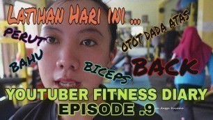 'Latihan otot Dada Atas Bahu Back Biceps Perut skuuyy | Youtuber Fitness Diary Episode .9'