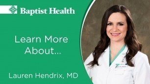 'Lauren Hendrix, MD - Urologist - Baptist Health Medical Center-Conway'