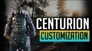 'Centurion Customization Guide / How To Make a Unique Centurion For Honor Season 7/8'