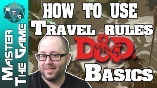 DND Basics: Exploration and Travel Rules - How It Works