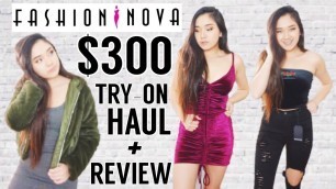 '$300 FASHION NOVA TRY-ON HAUL! (HONEST REVIEW)'