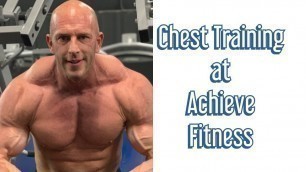 'Chest Training at Achieve Fitness!'