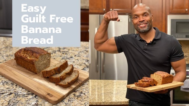 '| Easy Guilt Free Banana Bread | Sculpting Fit Bodies |'