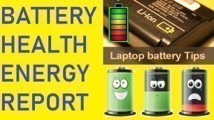 'POWERCFG: How To Check Battery Health Report in Laptop Windows 10 And Energy Report In Windows 10'