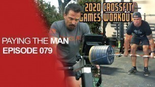 'Josh Bridges Does 2020 CrossFit Games Workout / Tim Deadlifts 745lbs..Almost | Paying the Man Ep.079'