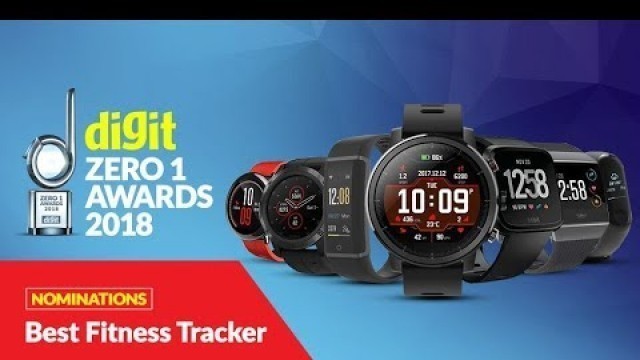 'Best Fitness Trackers: Zero1 Awards Nominations | Digit.in'