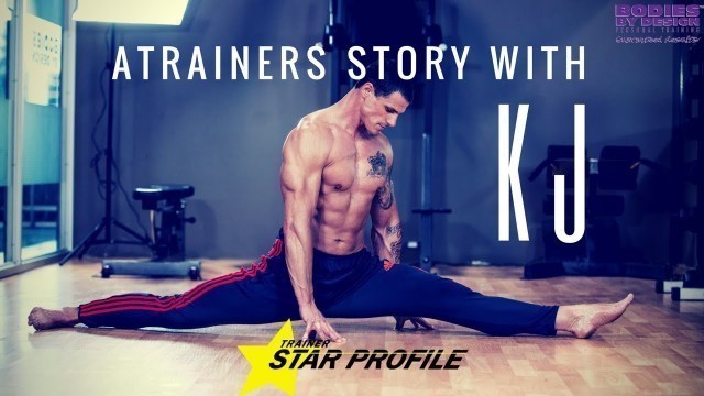 'Kris (KJ) Simpson Story - CEO of Bodies By Design Fitness Studios'