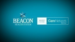 'Beacon Health System & Mayo Clinic Care Network Partnership'