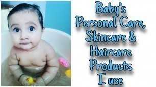 'Baby\'s Personal Care, Skincare & Haircare Products I use | New Mom Vlog | Indian Vlogger Kavya'