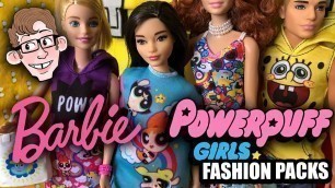 'BARBIE X POWERPUFF GIRLS Fashion Packs | SPONGEBOB & More'