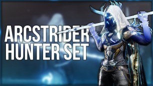 'Arcstrider Hunter Set - Destiny 2 Fashion Builds'