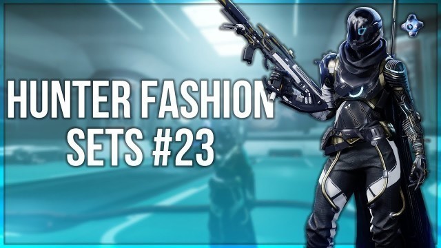 'Destiny 2 Hunter Fashion Sets #23'