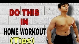 'Home Workout Tips|How To Achieve Fitness Goals while doing Home Workout?'