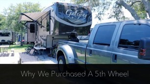 Why we purchased a 5th wheel