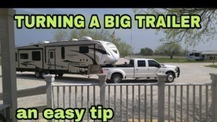 Turning a Fifth Wheel or Travel Trailer towing tip