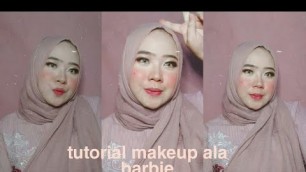 'Tutorial makeup Ala barbie | Arum Umayah'