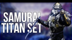 'Samurai Titan Set - Destiny 2 Fashion Builds'