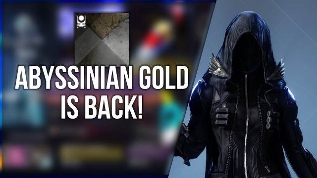 'Abyssinian Gold Is Back! Get It Before It\'s Gone! - Destiny 2 Fashion'