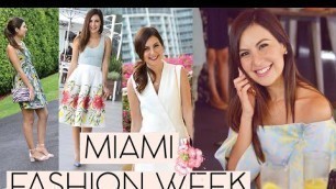 'VLOG: Miami Fashion Week  