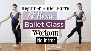 'NO INTROS Beginner Ballet Barre | Kathryn Morgan'