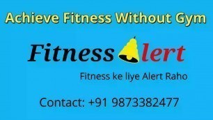 'Fitness Alert: Achieve Fitness Without Gym'