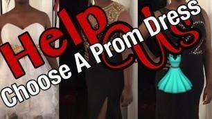 'HELP US CHOOSE A PROM DRESS| Family Vlogs 2017'