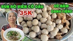 'BÚN BÒ VIÊN CÔ DẬU 35K 60 Năm Danh Tiếng Ở CHỢ BẾN THÀNH Tái Xuất Giang Hồ'