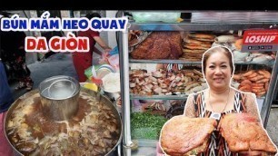 'BÚN MẮM HEO QUAY DA GIÒN Chỉ Bán 1 Ngày Trong Tuần Siêu Đông Khách Dù Ở Hẻm Sâu'