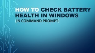 'How to check battery health in Windows'