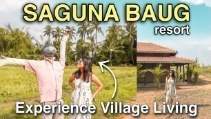 'Saguna Baug - Experience Village Living | Price, rooms, Activities, Food, Travel'