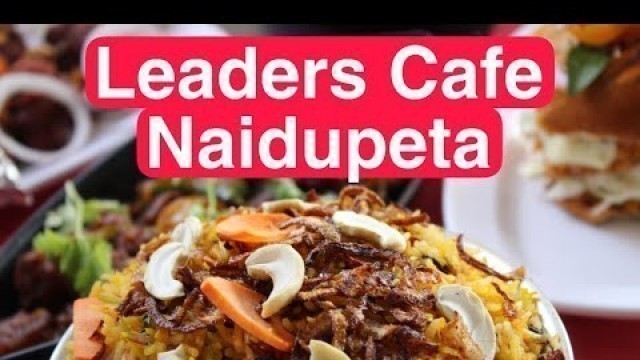 'Leaders Cafe Hotel Naidupeta |RR Food Travel | Rajesh Ravi'