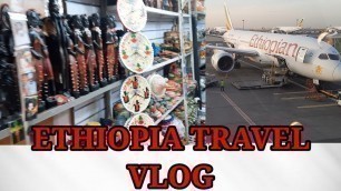 'ETHIOPIA TRAVEL VLOG // SHOPPING, MARKET and FOOD'