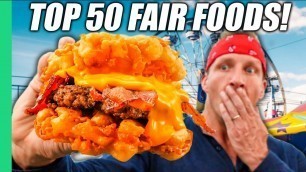 'Must Try Before You Die!! USA\'s TOP 50 INSANE Fair Foods!!!'