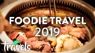 'Top 5 Food Travel Trends (2019) | MojoTravels'